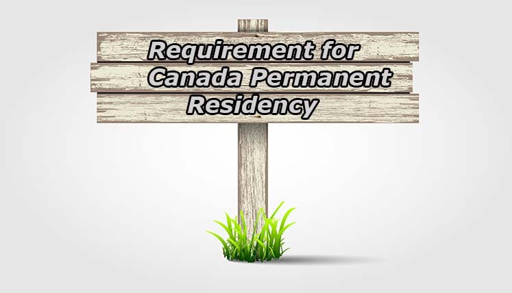 Requirements-For-Canada-Permanent-Residency